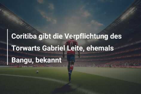 Coritiba gibt die Verpflichtung des Torwarts Gabriel Leite, ehemals Bangu, bekannt