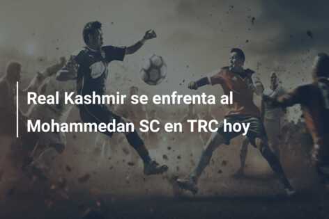 Real Kashmir se enfrenta al Mohammedan SC en TRC hoy