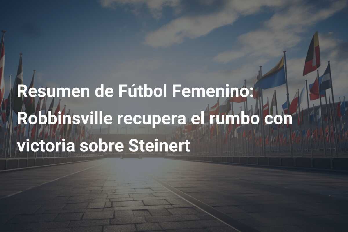 Resumen de Fútbol Femenino: Robbinsville recupera el rumbo con victoria sobre Steinert