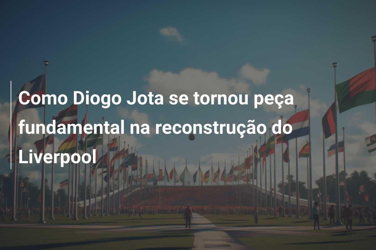 Como Diogo Jota se tornou peça fundamental na reconstrução do Liverpool