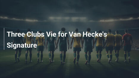 Tre Giganti della Premier per Van Hecke