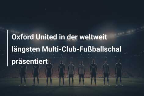 Oxford United in der weltweit längsten Multi-Club-Fußballschal präsentiert