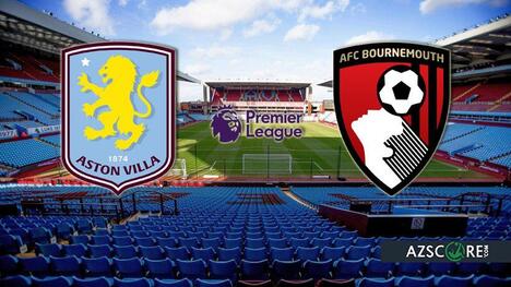 Aston Villa vs Bournemouth: Prediction and Match Preview