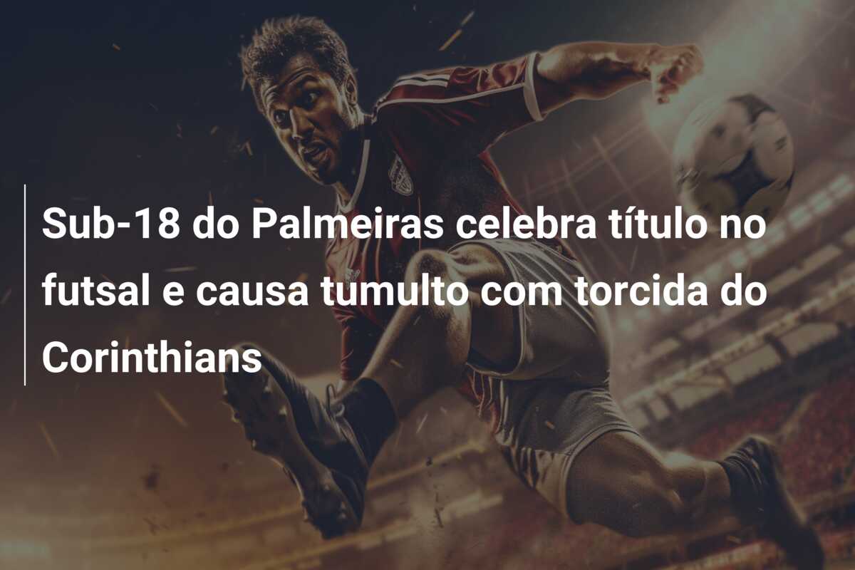 Sub-18 do Palmeiras celebra título no futsal e causa tumulto com torcida do Corinthians