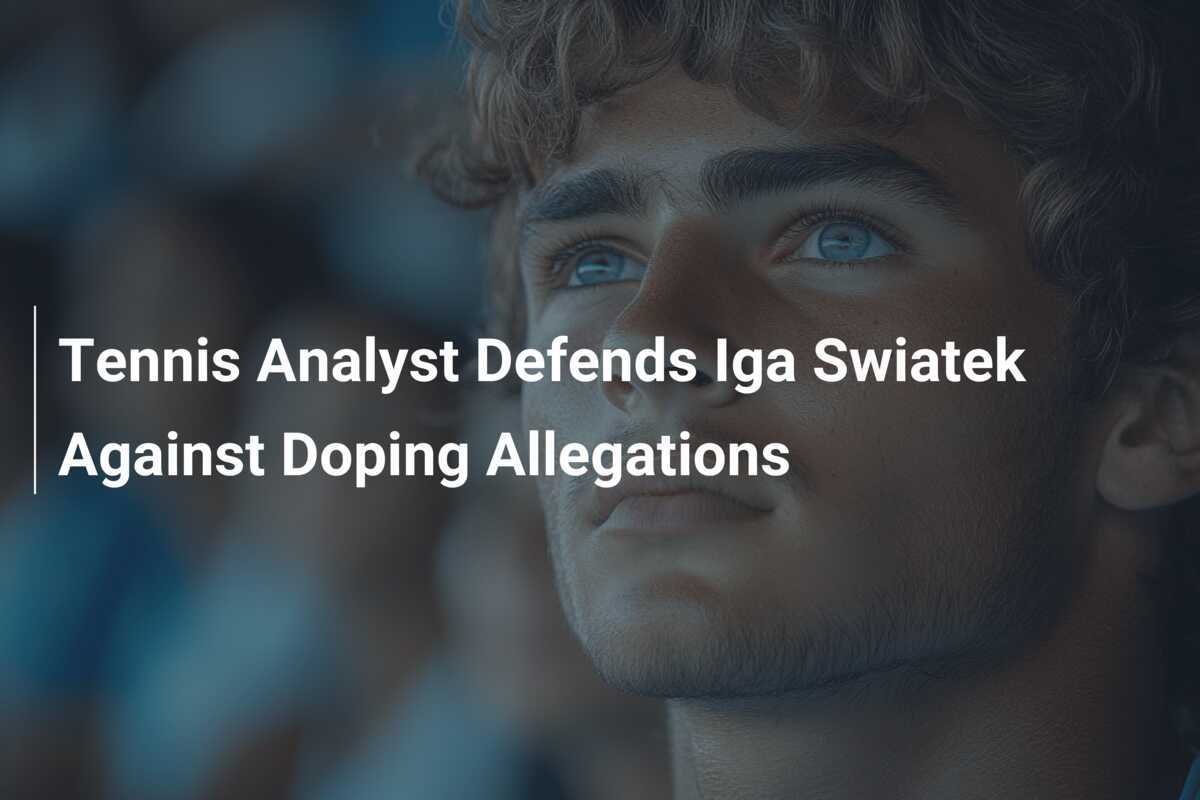 Tennis-Analyst verteidigt Iga Swiatek gegen Dopingvorwürfe