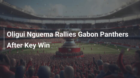Oligui Nguema Incoraggia i Gabon Panthers Dopo la Vittoria Chiave