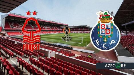 Nottingham Forest vs. Porto: Der Kampf um das Halbfinale erhitzt sich