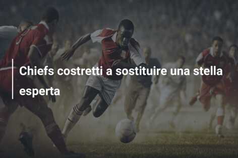 Chiefs costretti a sostituire una stella esperta