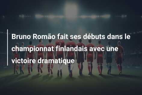 Bruno Romão fait ses débuts dans le championnat finlandais avec une victoire dramatique