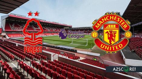 Nottingham Forest vs Manchester United: Prediction and Match Preview