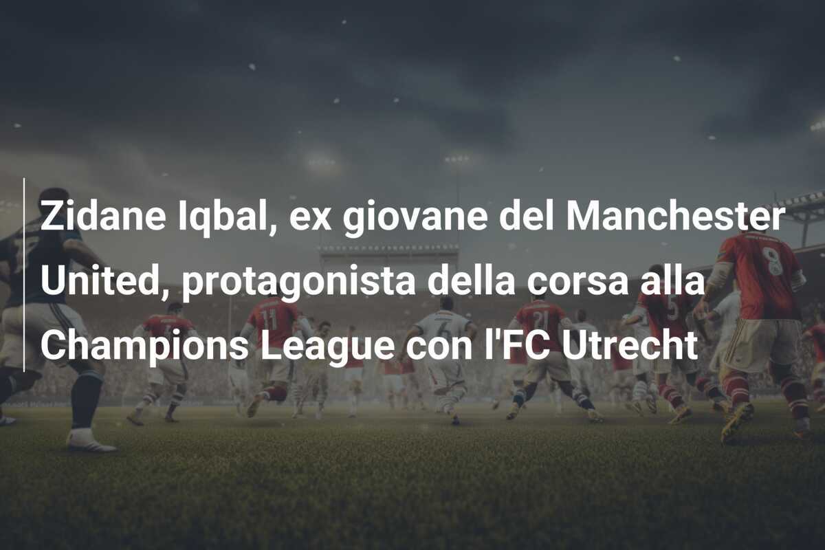 Zidane Iqbal, ex giovane del Manchester United, protagonista della corsa alla Champions League con l'FC Utrecht