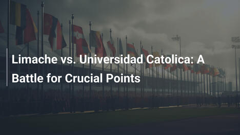 Limache vs. Universidad Catolica: Bitwa o kluczowe punkty