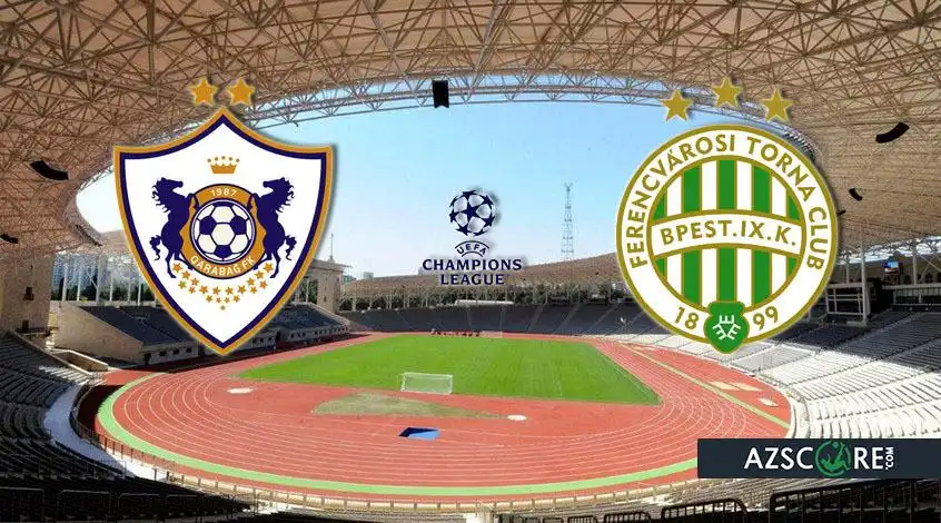 ყარაბაღი vs ფერენცვაროში: პრევიუ და პროგნოზი ჩემპიონთა ლიგის დაპირისპირებისთვის