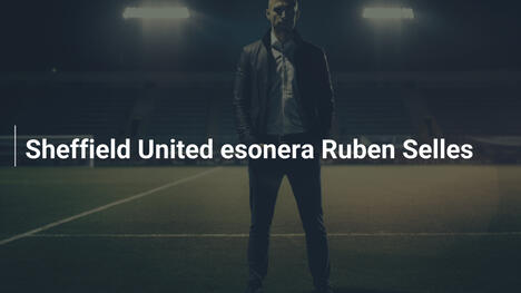 Sheffield United esonera Ruben Selles