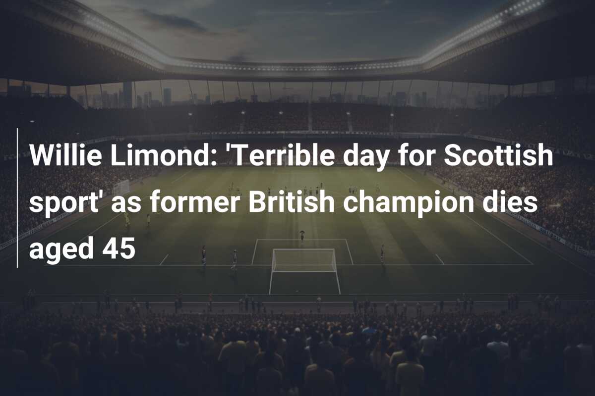 Willie Limond: ‘Terrible day for Scottish sport’ as former British champion dies aged 45