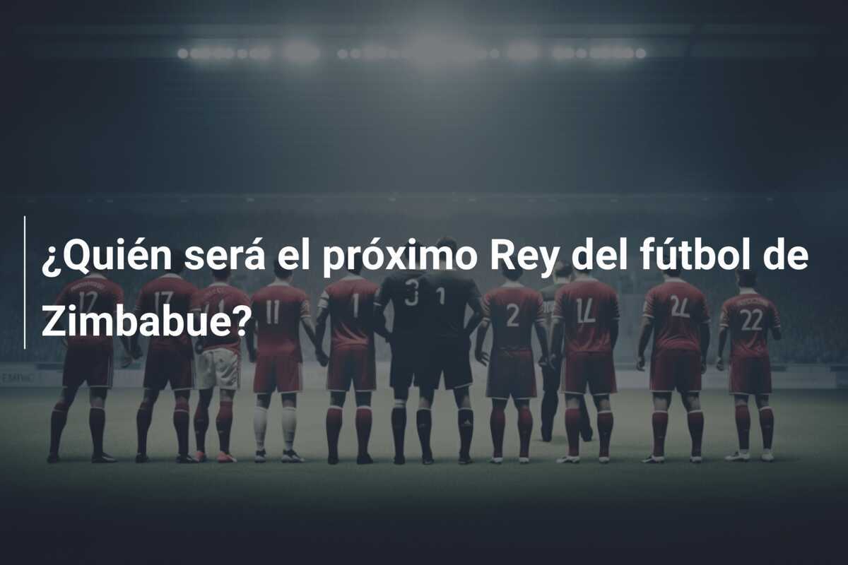 ¿Quién será el próximo Rey del fútbol de Zimbabue?