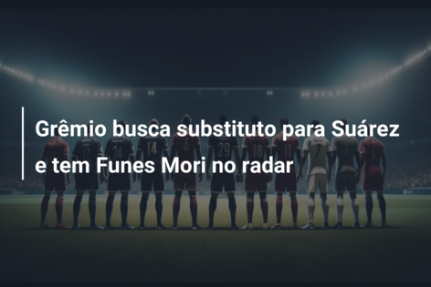 Grêmio busca substituto para Suárez e tem Funes Mori no radar