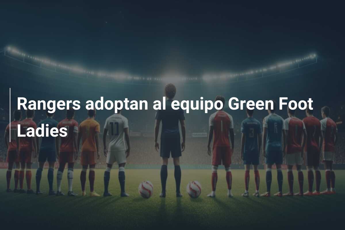 Rangers adoptan al equipo Green Foot Ladies