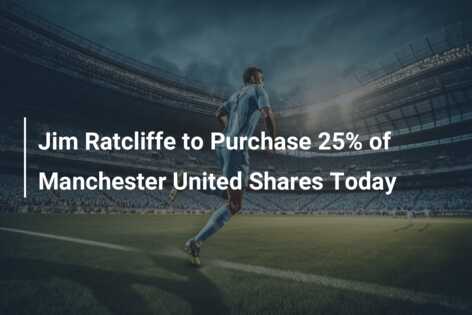 Jim Ratcliffe To Purchase 25% Of Manchester United Shares Today ...