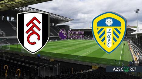 Fulham vs. Leeds: Prediction and Match Preview