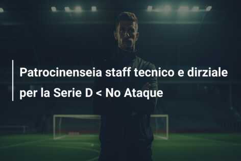 Patrocinenseia staff tecnico e dirziale per la Serie D < No Ataque
