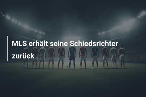 MLS erhält seine Schiedsrichter zurück