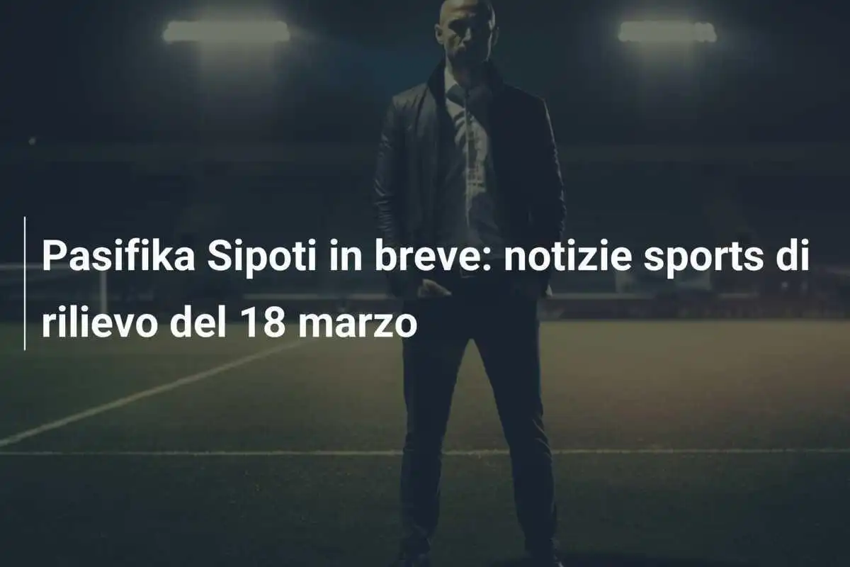 Pasifika Sipoti in breve: notizie sports di rilievo del 18 marzo