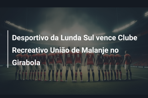 Girabola2016: 1º de Agosto vence Libolo (3-1)