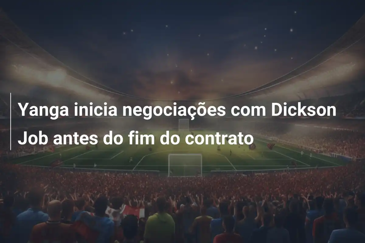 Yanga inicia negociações com Dickson Job antes do fim do contrato