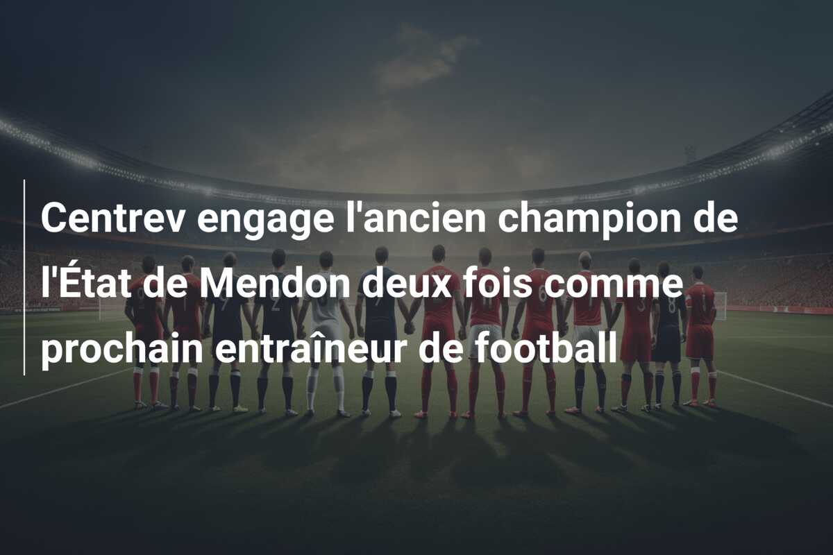 Centrev engage l’ancien champion de l’État de Mendon deux fois comme prochain entraîneur de football