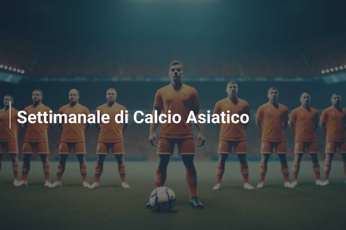 Settimanale di Calcio Asiatico