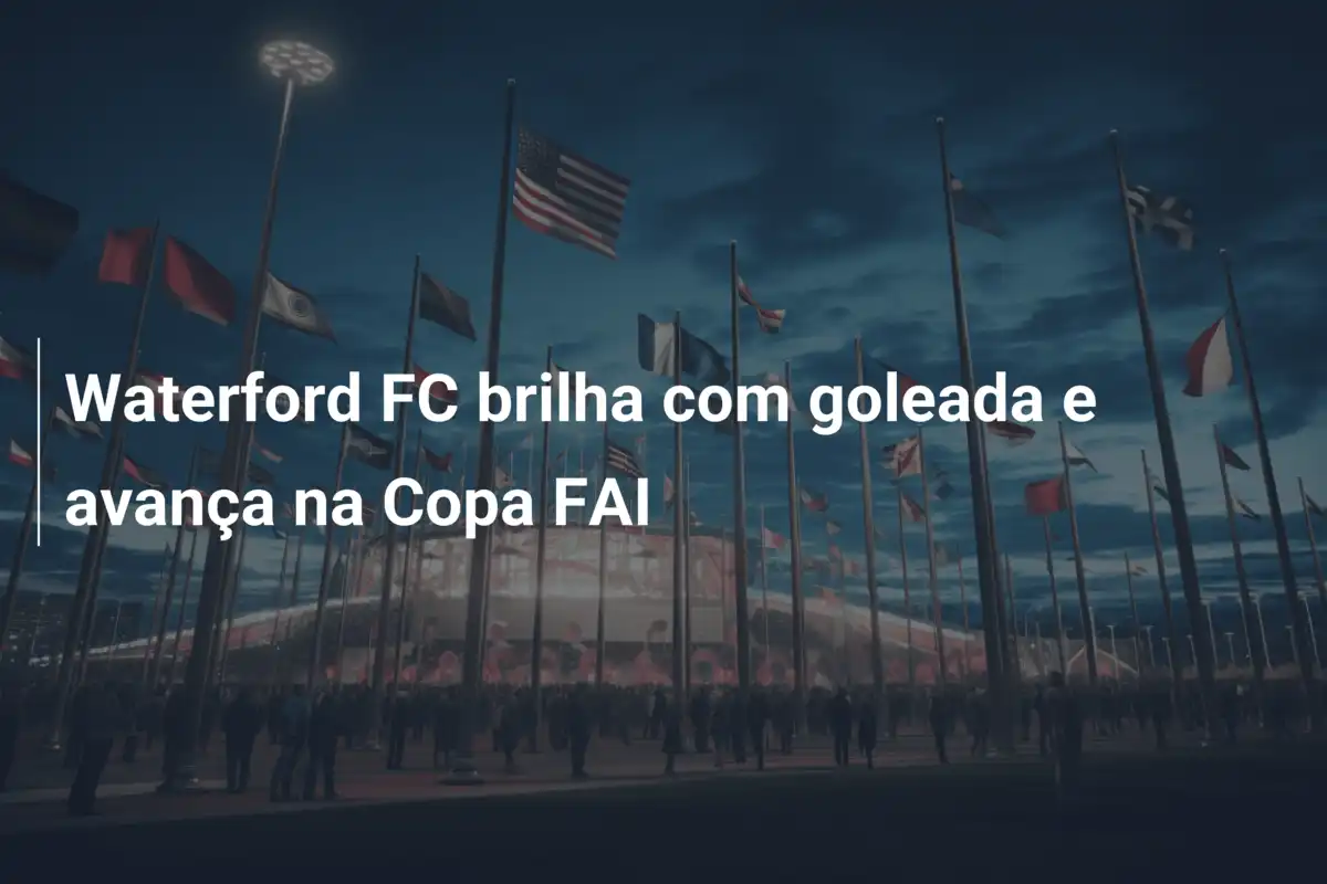 Waterford FC brilha com goleada e avança na Copa FAI