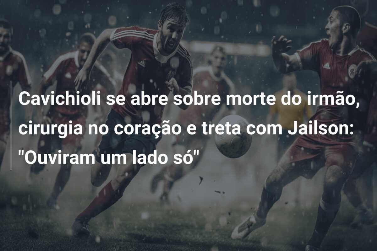 Cavichioli se abre sobre morte do irmão, cirurgia no coração e treta com Jailson: “Ouviram um lado só”