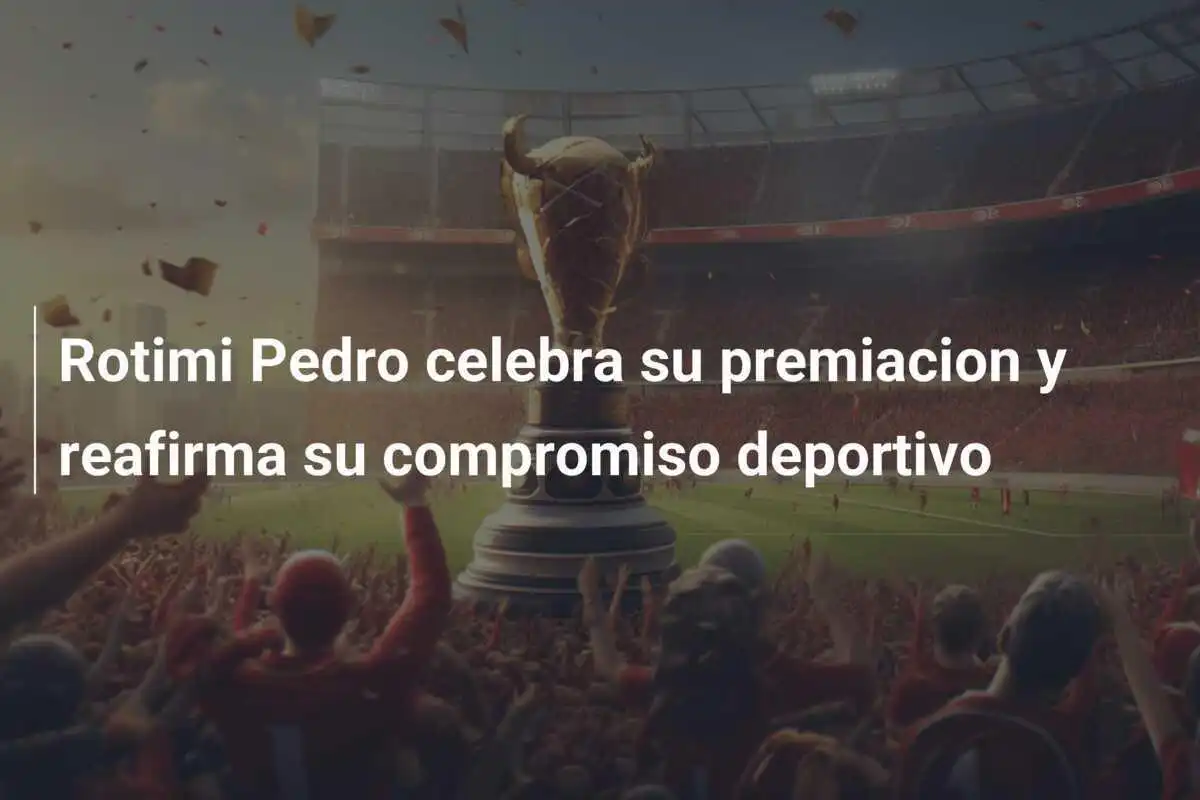 Rotimi Pedro celebra su premiacion y reafirma su compromiso deportivo