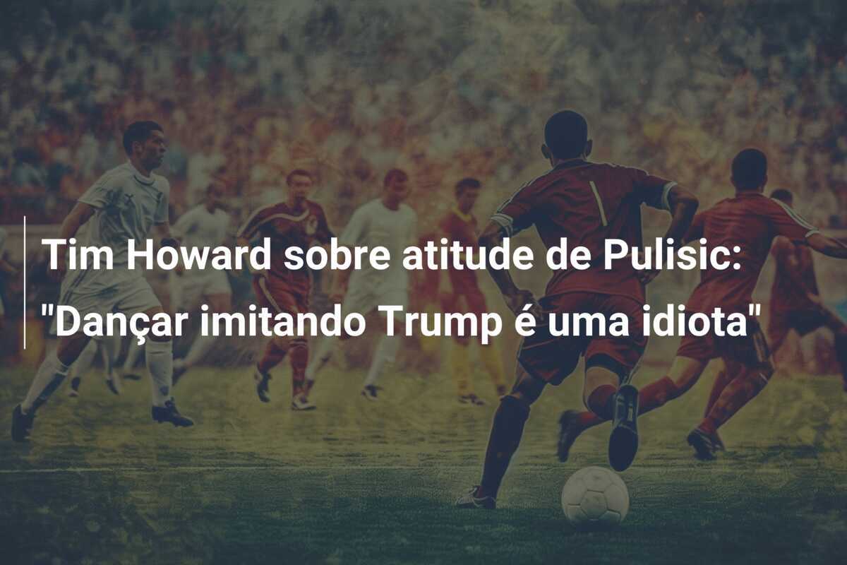 Tim Howard sobre atitude de Pulisic: "Dançar imitando Trump é uma idiota"