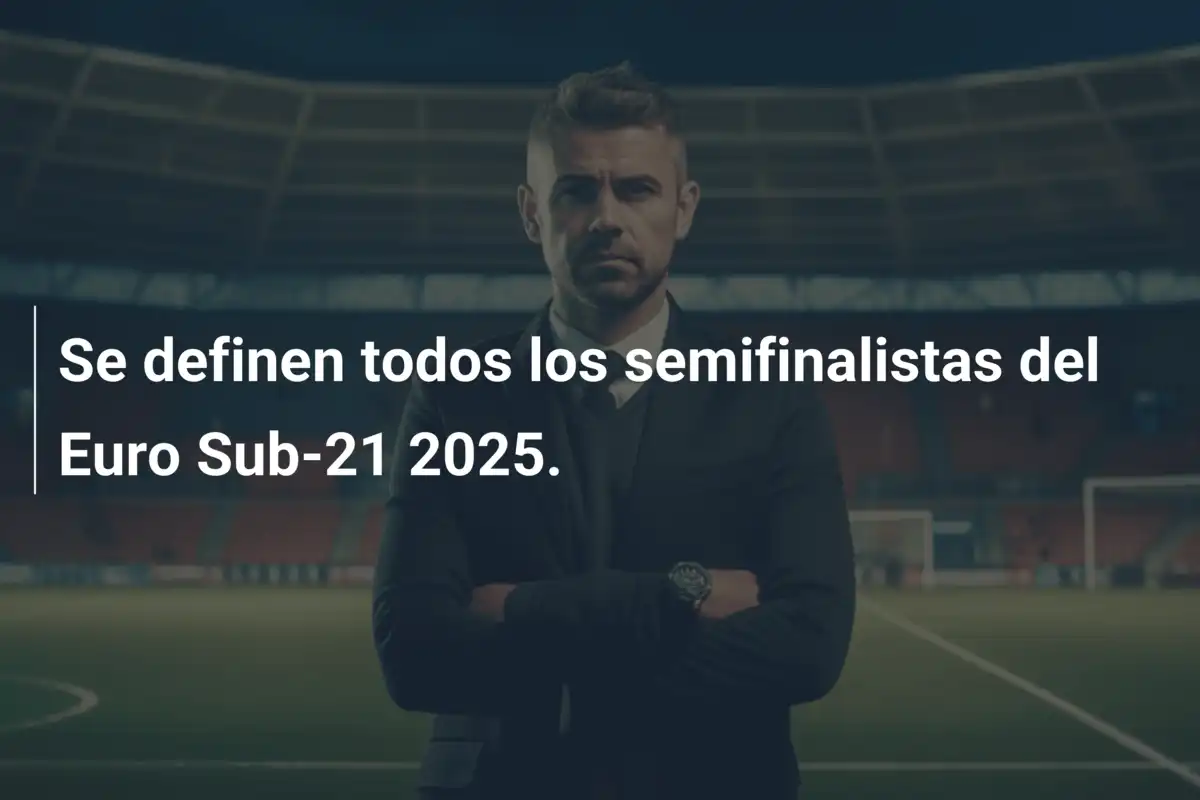 Se definen todos los semifinalistas del Euro Sub-21 2025.