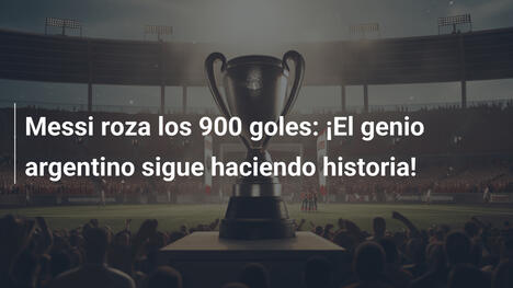 Messi roza los 900 goles: ¡El genio argentino sigue haciendo historia!