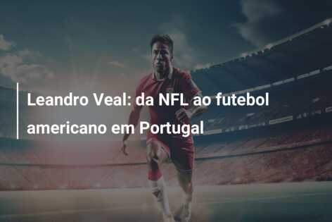 Leandro Veal: da NFL ao futebol americano em Portugal