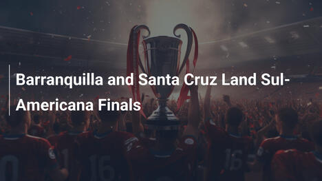 Barranquilla y Santa Cruz al Asegurar Finales Sul-Americana