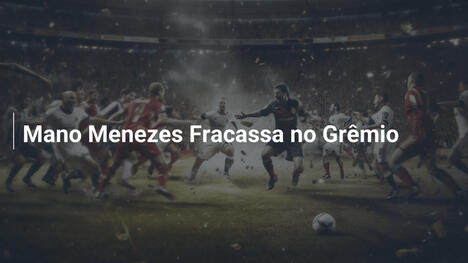 Mano Menezes Fracassa no Grêmio