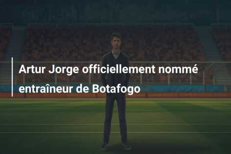 Artur Jorge officiellement nommé entraîneur de Botafogo