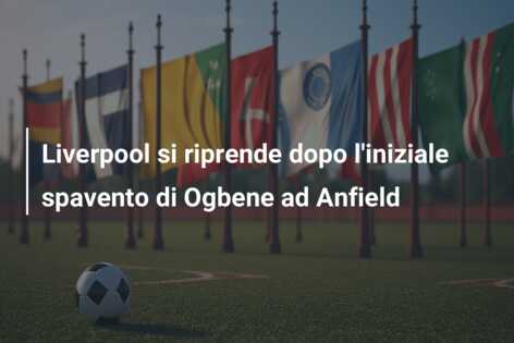 Liverpool si riprende dopo l’iniziale spavento di Ogbene ad Anfield