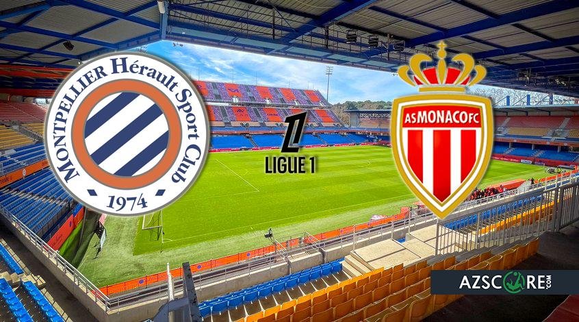 Montpellier vs Monaco: Match Preview and Prediction