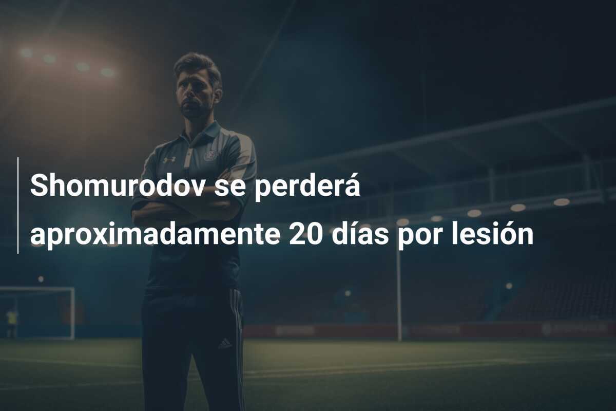 Shomurodov se perderá aproximadamente 20 días por lesión
