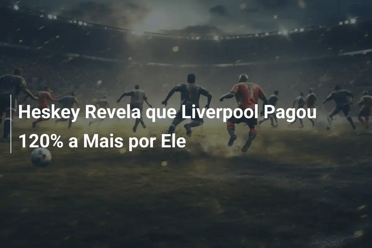 Heskey Revela que Liverpool Pagou 120% a Mais por Ele