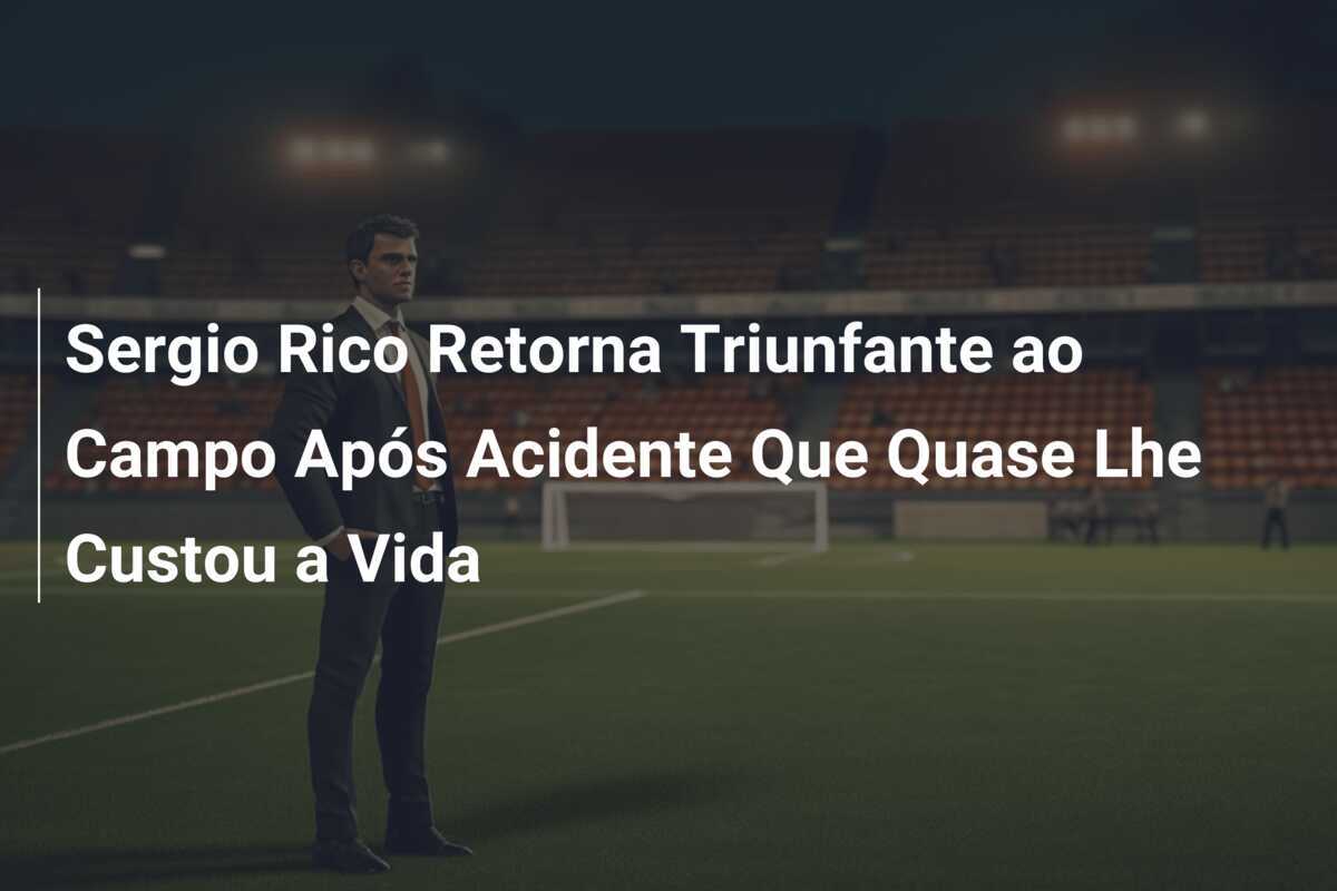 Sergio Rico Retorna Triunfante ao Campo Após Acidente Que Quase Lhe Custou a Vida