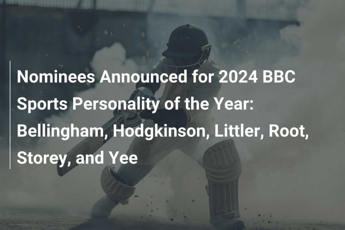 Nominees Announced for 2024 BBC Sports Personality of the Year