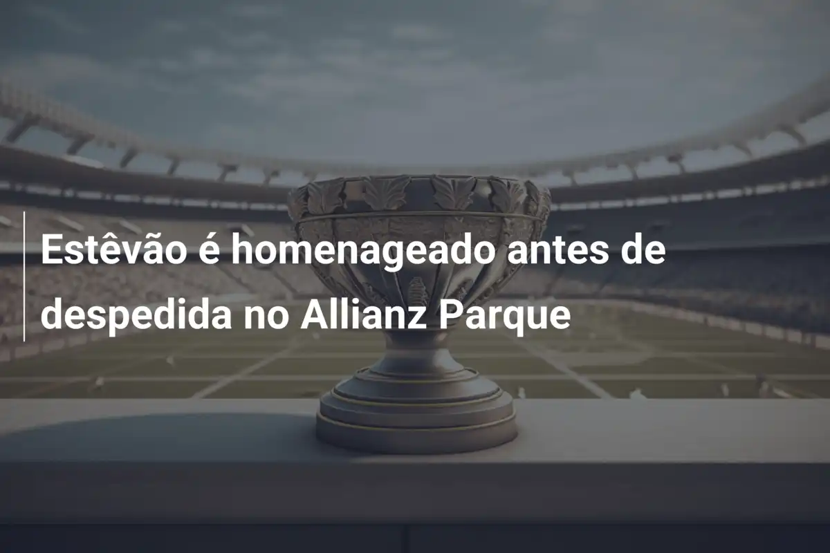 Estêvão é homenageado antes de despedida no Allianz Parque