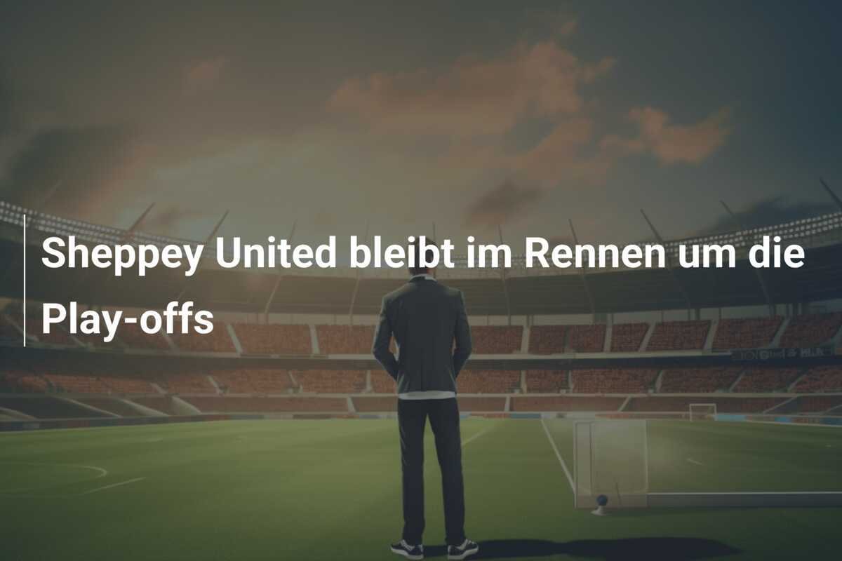 Sheppey United bleibt im Rennen um die Play-offs