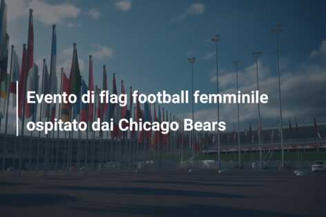 Evento di flag football femminile ospitato dai Chicago Bears